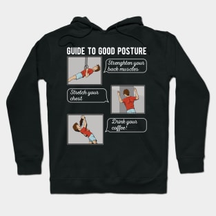 Ultimate guide to Good Posture Funny coffee lover Hoodie